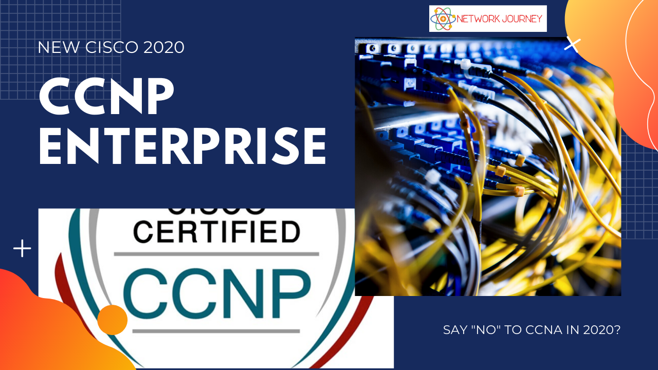 CCNP enterprise networkjourney.com