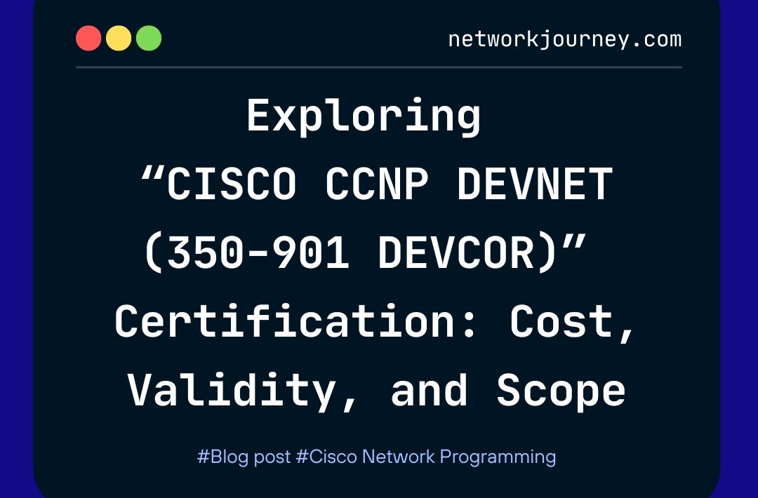 CCNP DEVNET 350-901 DEVCOR NETWORKJOURNEY