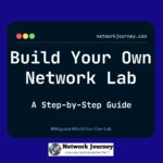 Build Your Own Network Lab: A Step-by-Step Guide