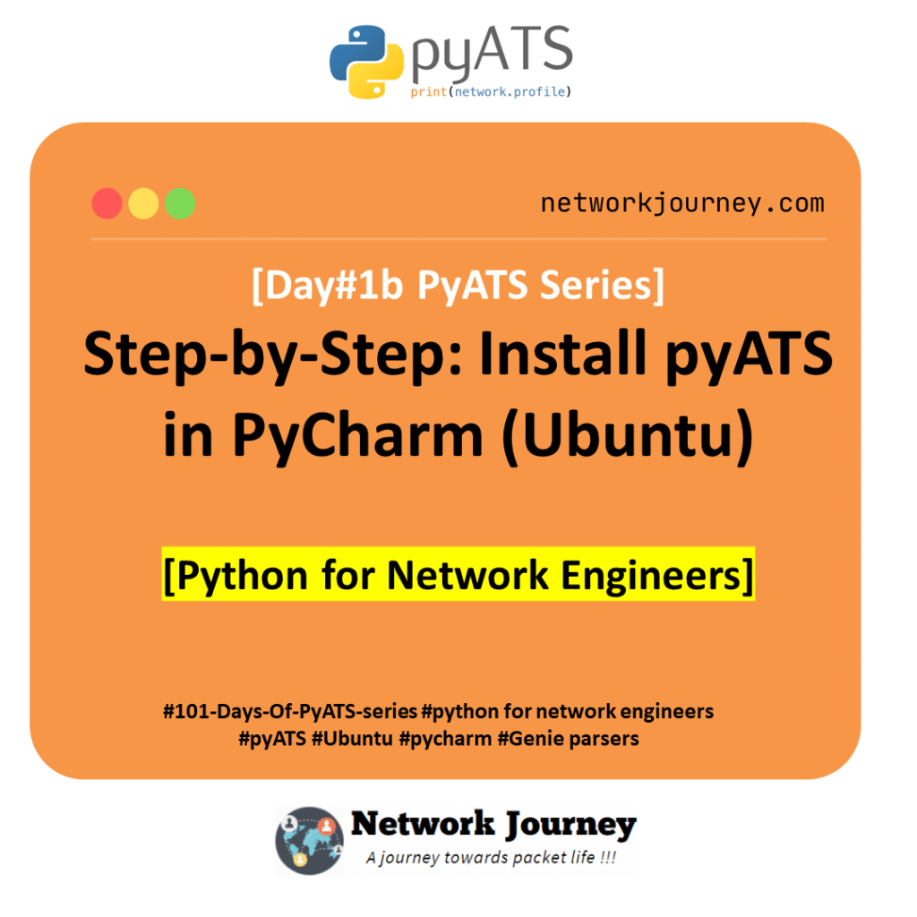 [Day#1b PyATS Series] Step-by-Step: Install pyATS in PyCharm (Ubuntu) [Python for Network Engineer]