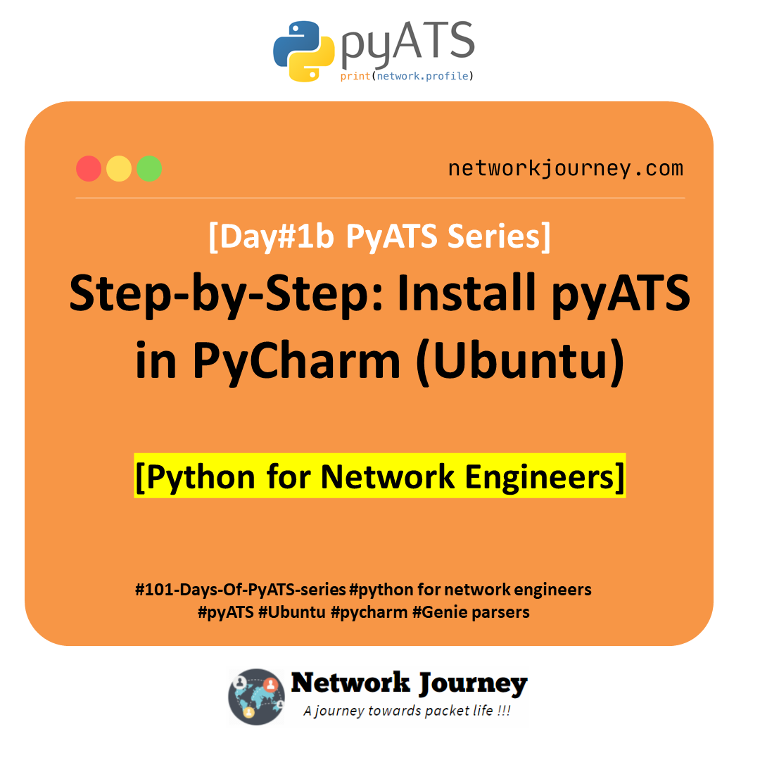 [Day#1b PyATS Series] Step-by-Step: Install pyATS in PyCharm (Ubuntu) [Python for Network Engineer]