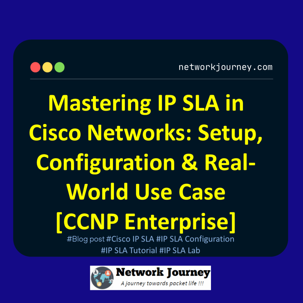 Mastering IP SLA in Cisco Networks: Setup, Configuration & Real-World Use Case [CCNP Enterprise]