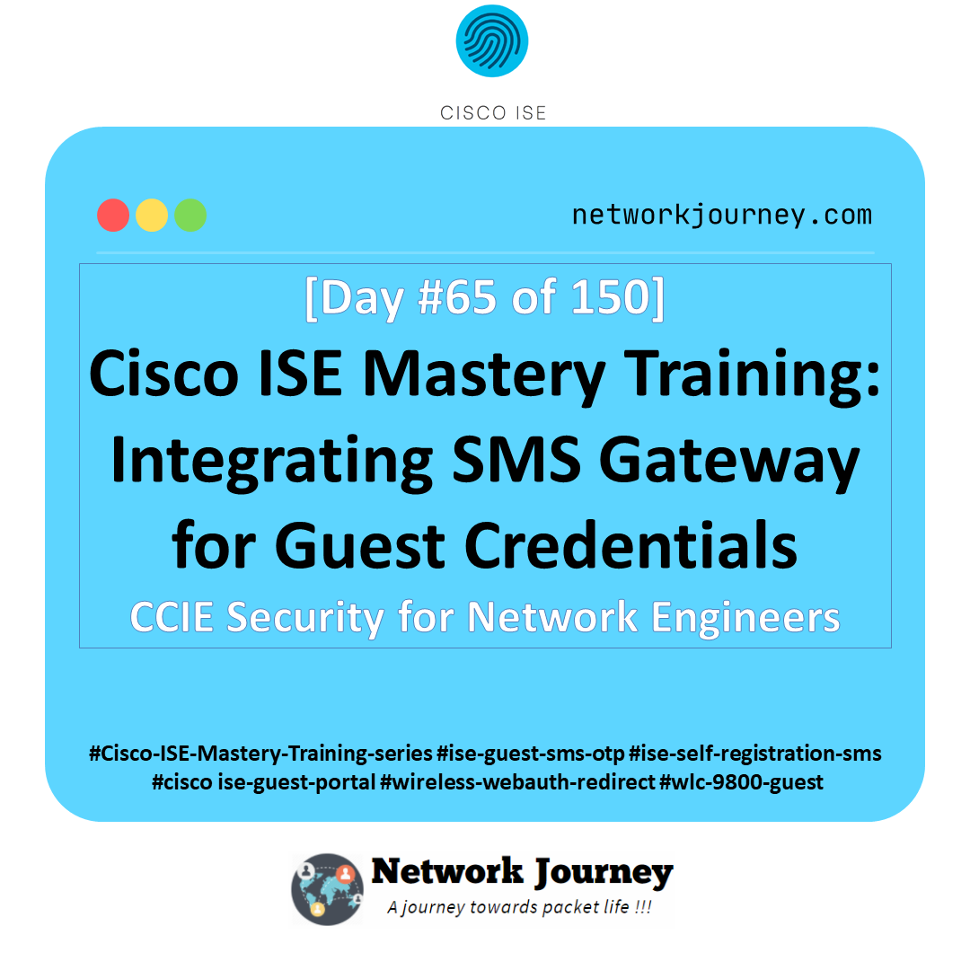 [Day 65] Cisco ISE Mastery Training: Integrating SMS Gateway for Guest Credentials