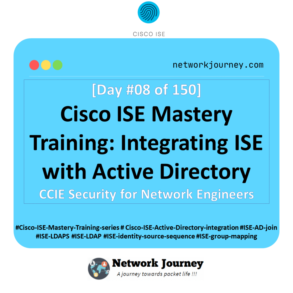 [Day 8] Cisco ISE Mastery Training: Integrating ISE with Active Directory