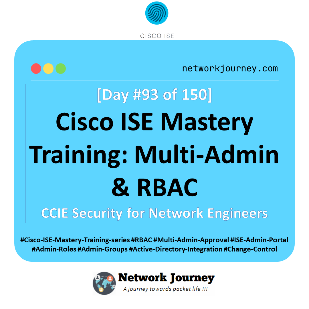 Day 93 – Cisco ISE Mastery Training: Multi‑Admin & RBAC