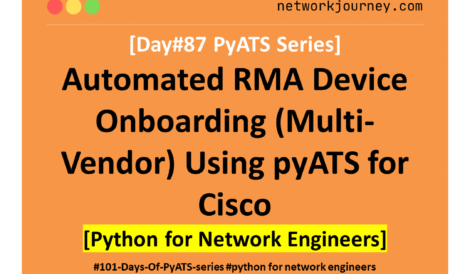[Day #87 PyATS Series] Automated RMA Device Onboarding (Multi-Vendor) Using pyATS for Cisco [Python for Network Engineer]
